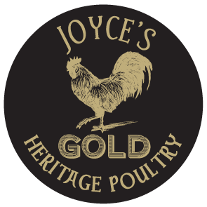 Joyce's Gold Heritage Poultry